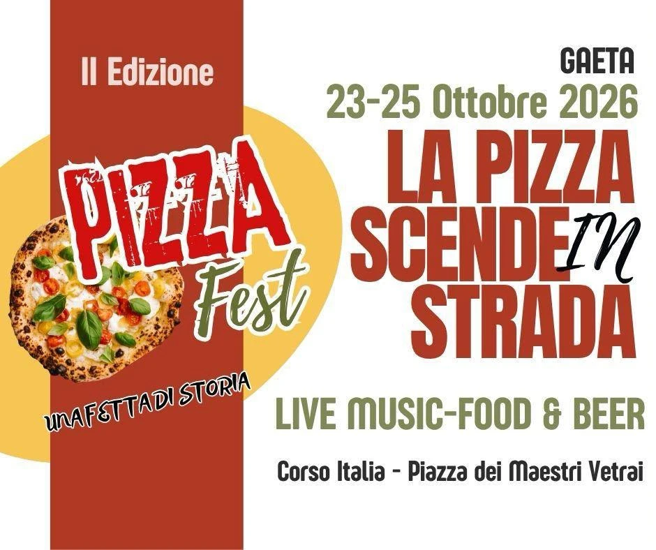 Locandina del Pizza Fest 2026 a Gaeta, seconda edizione, 23-25 ottobre in Corso Italia e Piazza dei Maestri Vetrai